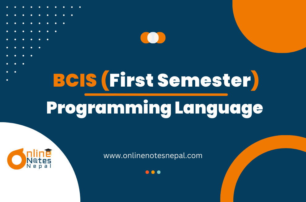 Programming Language - First Semester(BCIS)